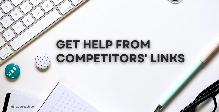 Get Help from Competitors' Links 