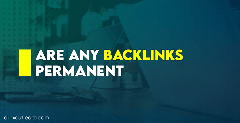 Are Any Backlinks Permanent