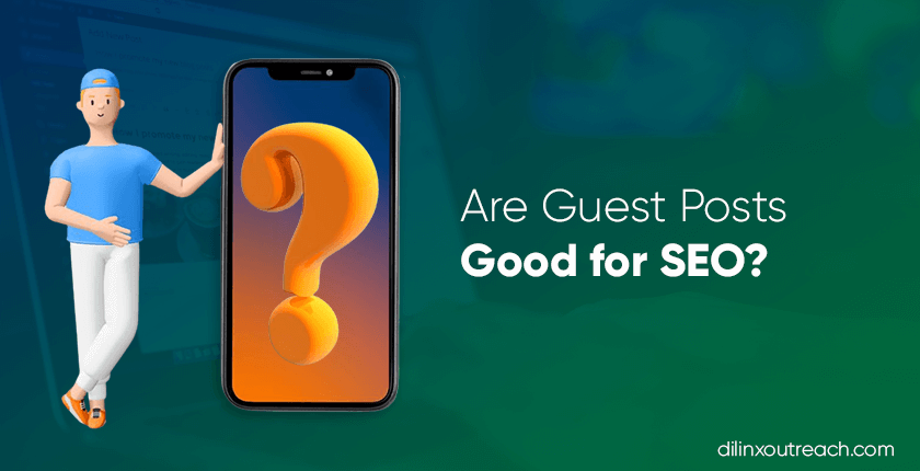 Are Guest Posts Good for SEO