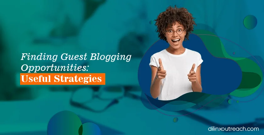 Finding Guest Blogging Opportunities