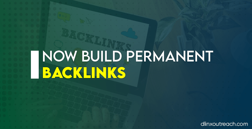 Now Build Permanent Backlinks