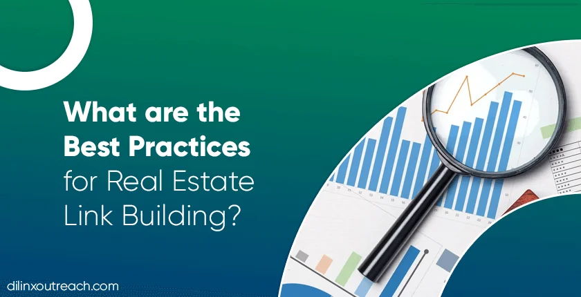 Best Practices for Real Estate Link Building