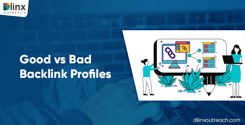 Good vs. Bad Backlink Profiles