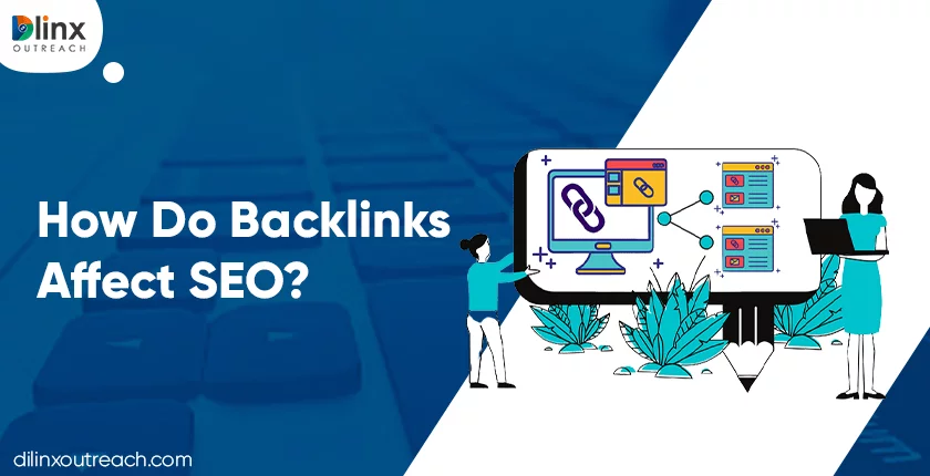 How Do Backlinks Affect SEO