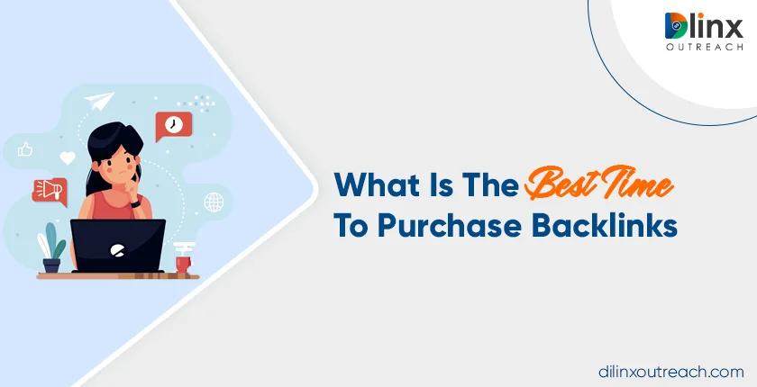 What Is The Best Time To Purchase Backlinks