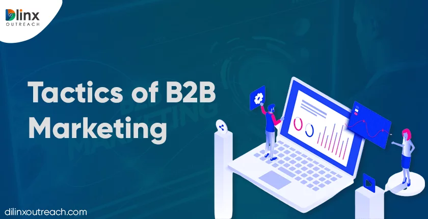 Tactics of B2B Marketing