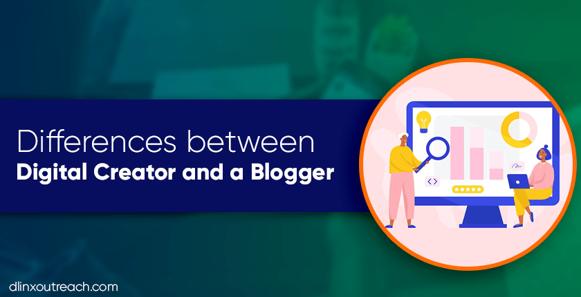 Difference between Digital Creator and a Blogger