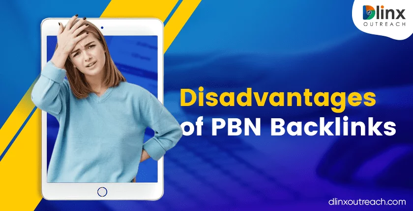 Disadvantages of PBN Backlinks