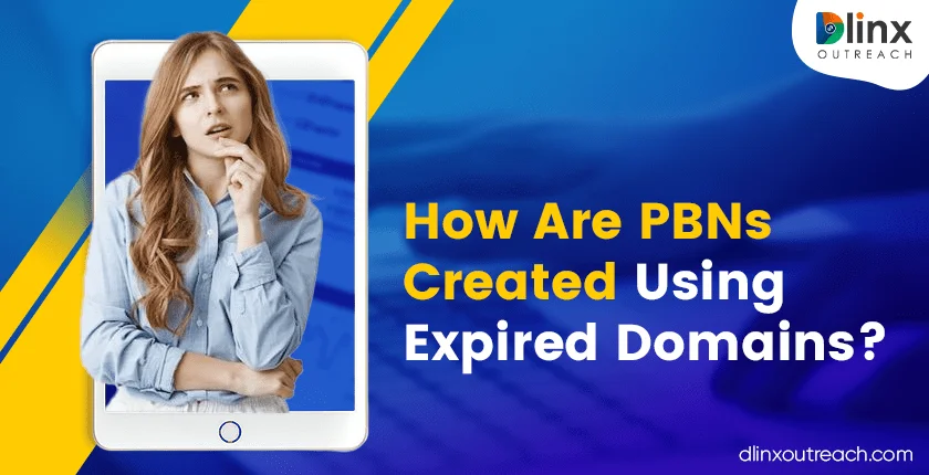 How Are PBNs Created Using Expired Domains