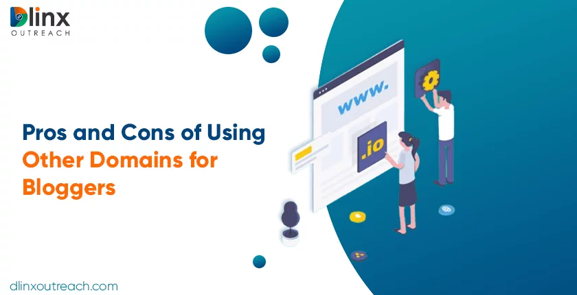 Pros and Cons of Using Other Domains for Bloggers