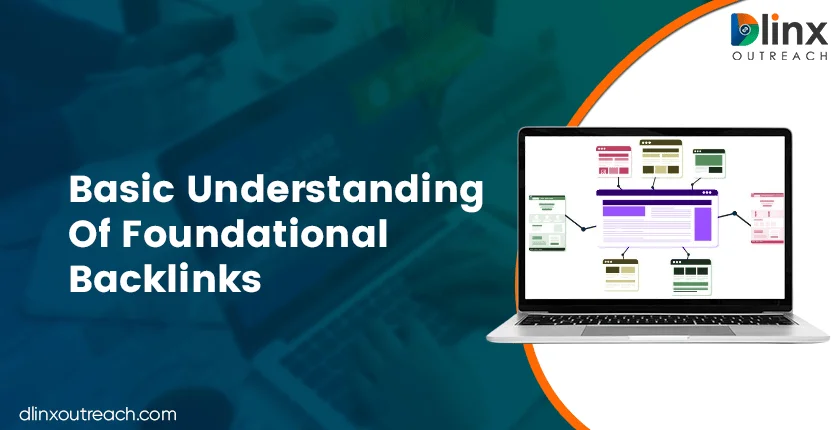 Basic Understanding Of Foundational Backlinks