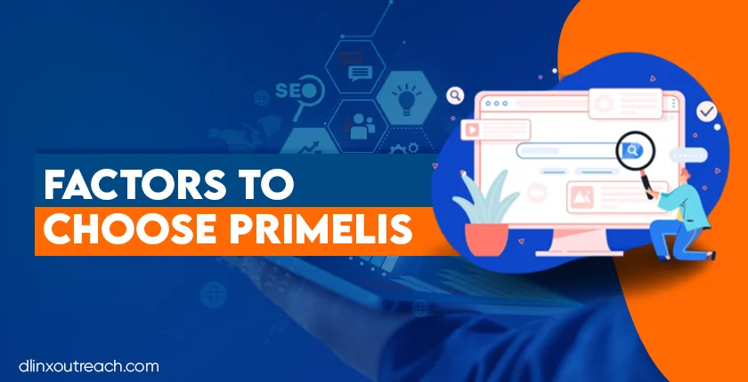 Factors to Choose Primelis