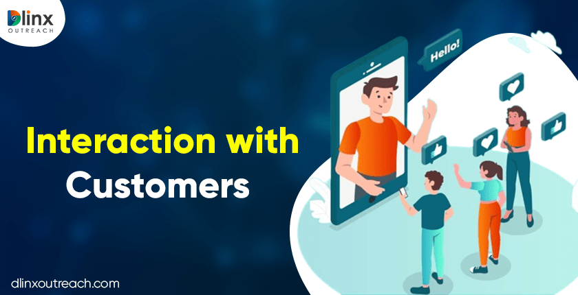 Interaction with Customers