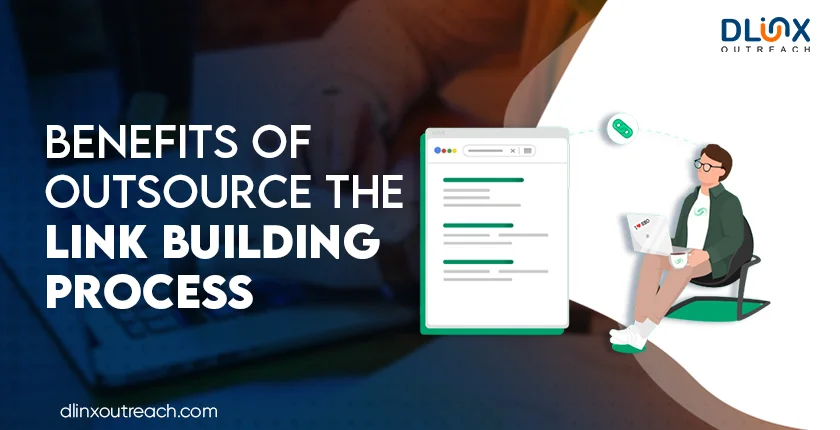 Benefits of Outsource the Link Building Process