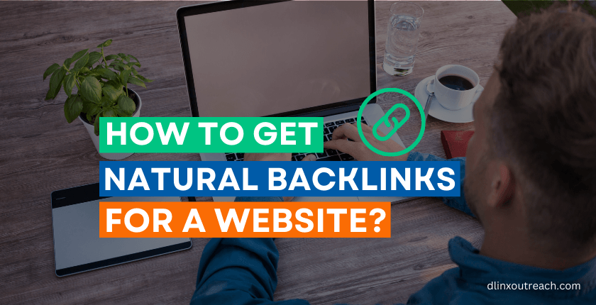 How to Get Natural Backlinks for a Website
