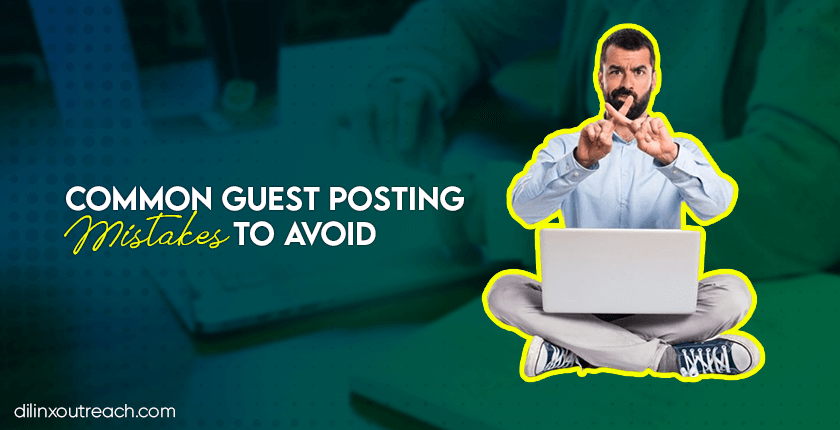 Guest Posting Mistakes