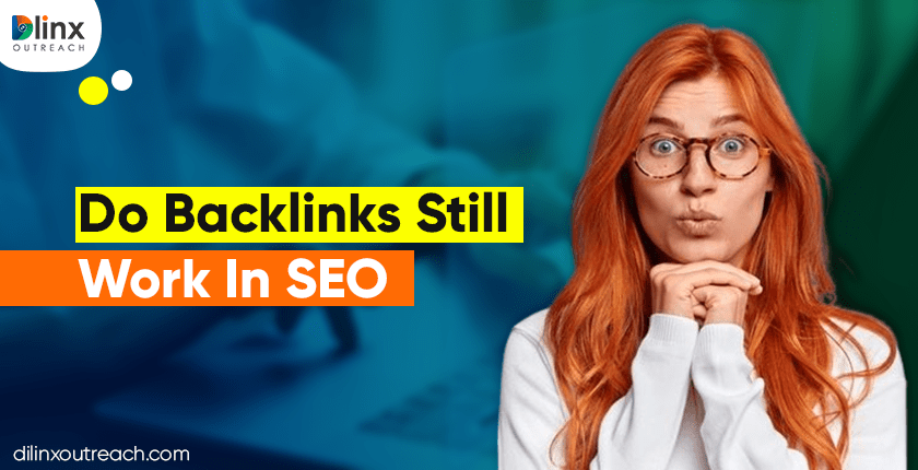 Do Backlinks Still Work In SEO