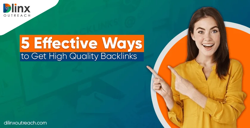 Effective Ways to Get High-Quality Backlinks