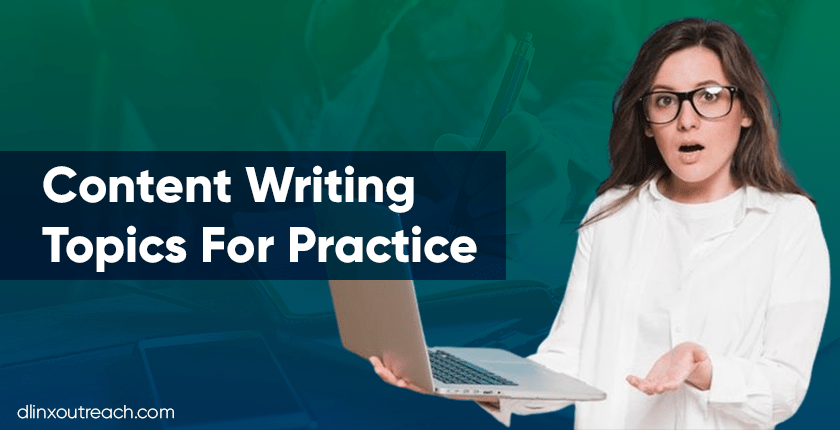 14 Content Writing Topics For Practice /Article Writing List