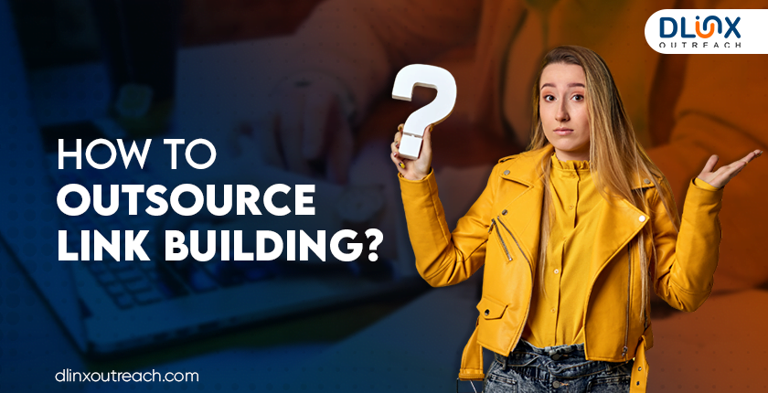 How to Outsource Link Building