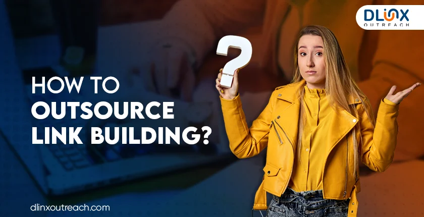 How to Outsource Link Building