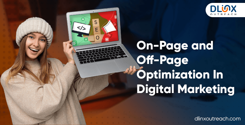 On-Page and Off-Page Optimization In Digital Marketing