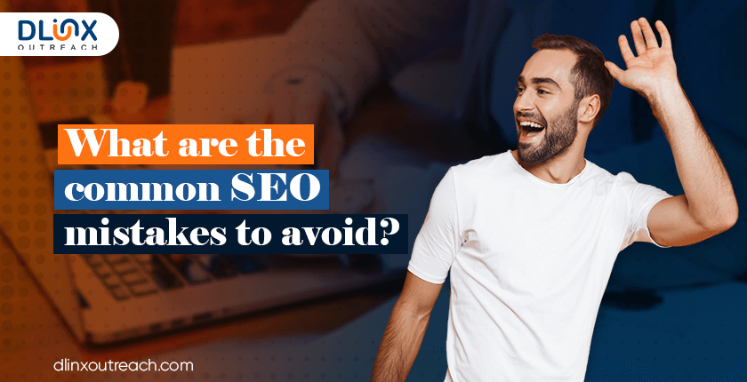 What are the common SEO mistakes to avoid