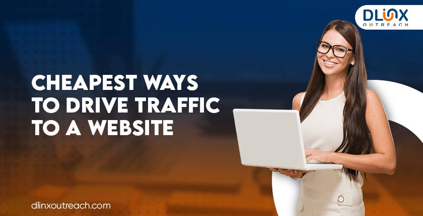 Cheapest Ways to Drive Traffic to a Website