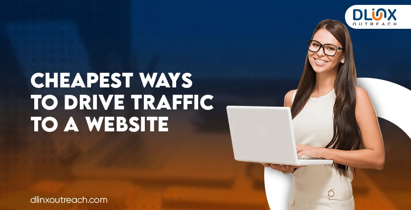 Cheapest Ways to Drive Traffic to a Website